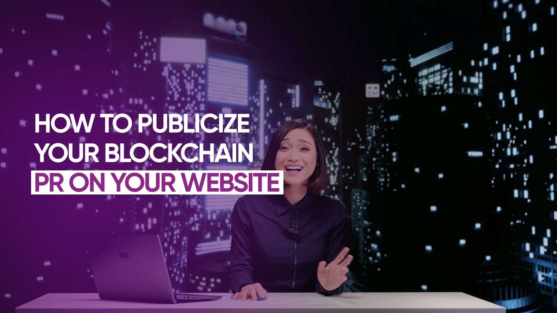 How to Publicize Your Blockchain PR on Your Website