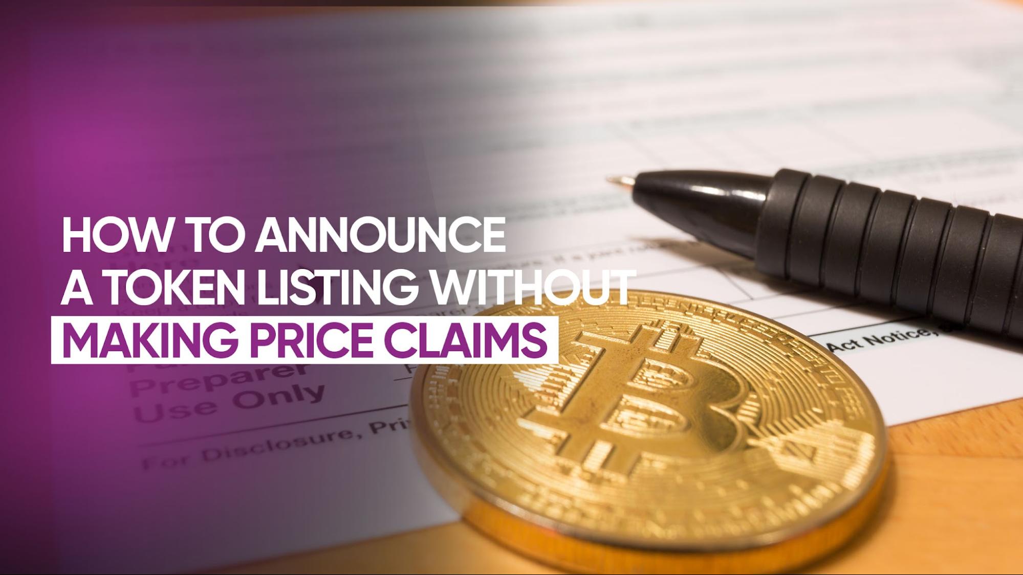 How to Announce a Token Listing Without Making Price Claims