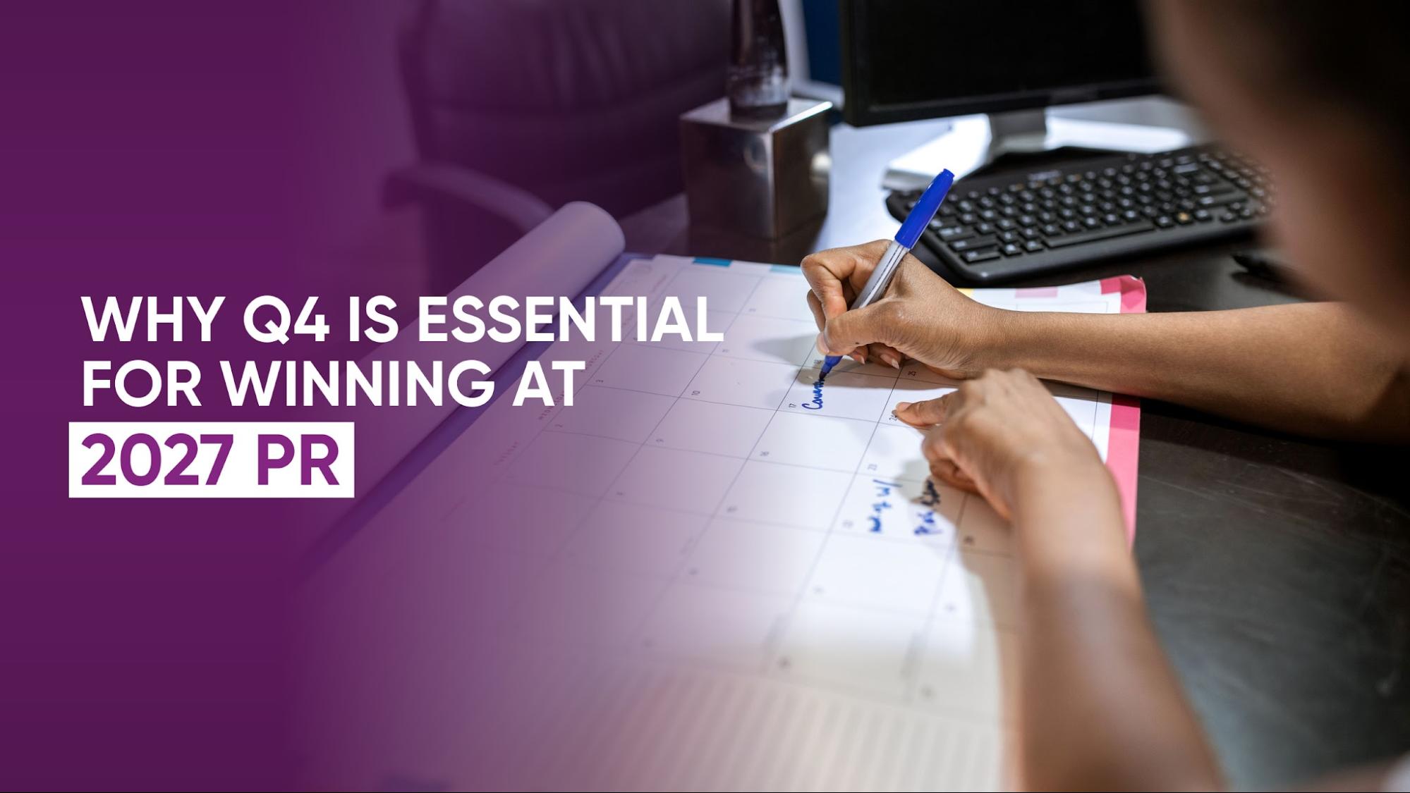 Why Q4 Is Essential For Winning at 2027 PR